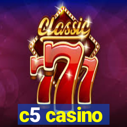 c5 casino